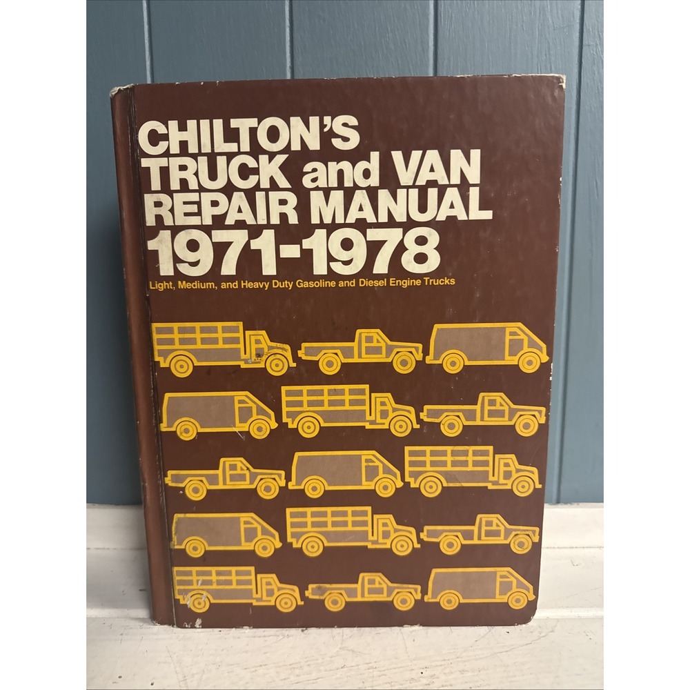1971 - 1978 No. 7012 CHILTON's 1971-1978‎ Truck & Van Repair Manual Hardcover
